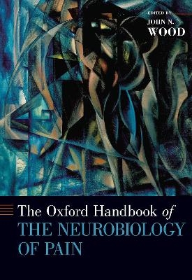 The Oxford Handbook of the Neurobiology of Pain - 