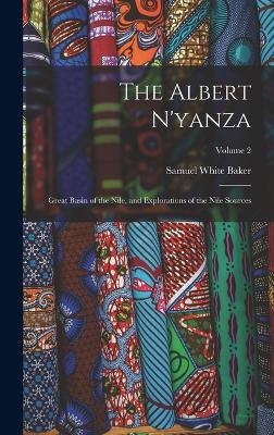 The Albert N'yanza - Samuel White Baker