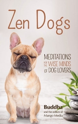 Zen Dogs - Gautama Buddha