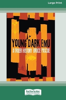 Young Dark Emu - Bruce Pascoe