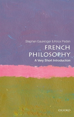 French Philosophy - Stephen Gaukroger, Knox Peden