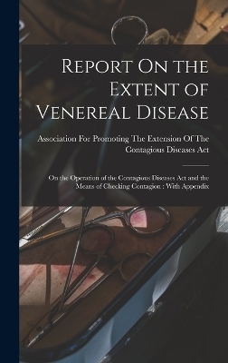 Report On the Extent of Venereal Disease - 