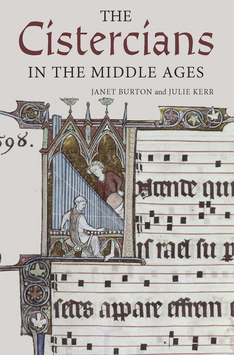 Cistercians in the Middle Ages -  Janet Burton,  Julie Kerr