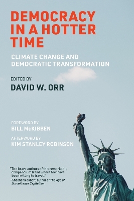 Democracy in a Hotter Time - David W. Orr, Bill McKibben