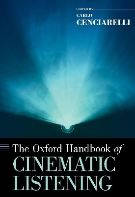 The Oxford Handbook of Cinematic Listening - 