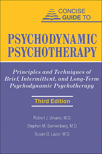 Concise Guide to Psychodynamic Psychotherapy -  Susan G. Lazar,  Stephen M. Sonnenberg,  Robert J. Ursano