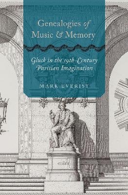 Genealogies of Music and Memory - Mark Everist