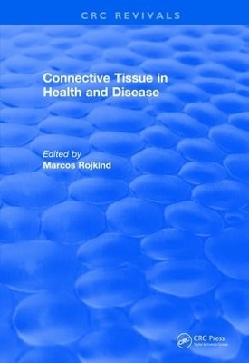 Revival: Connective Tissue in Health and Disease (1990) - Marcos Rojkind