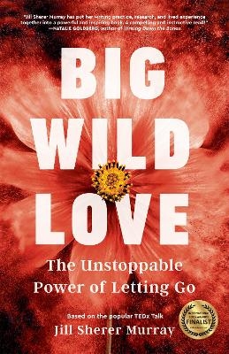 Big Wild Love - Jill Sherer Murray