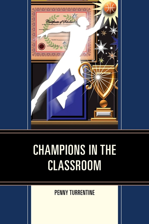 Champions in the Classroom -  Penny Turrentine