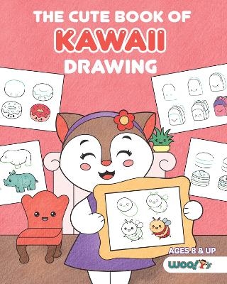 The Cute Book of Kawaii Drawing -  Woo! Jr. Kids Activities