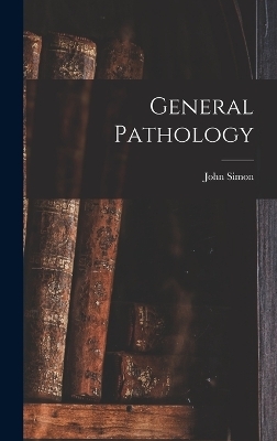 General Pathology - John Simon