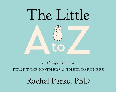 The Little A to Z - Rachel Perks