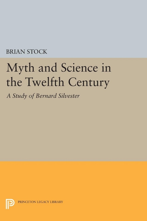 Myth and Science in the Twelfth Century - Brian Stock