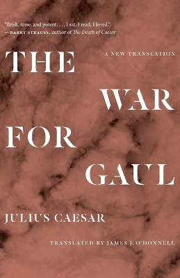 The War for Gaul - Julius Caesar