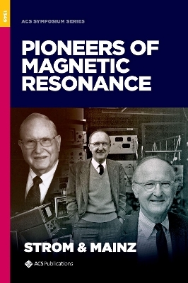 Pioneers of Magnetic Resonance - 