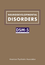 Neurodevelopmental Disorders -  American Psychiatric Association