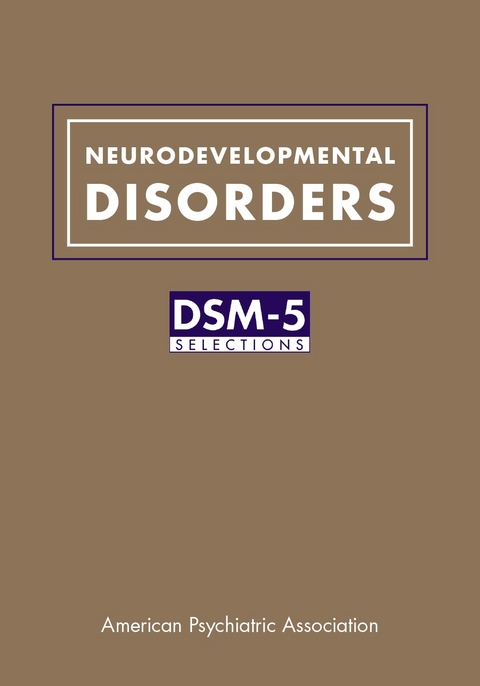 Neurodevelopmental Disorders -  American Psychiatric Association