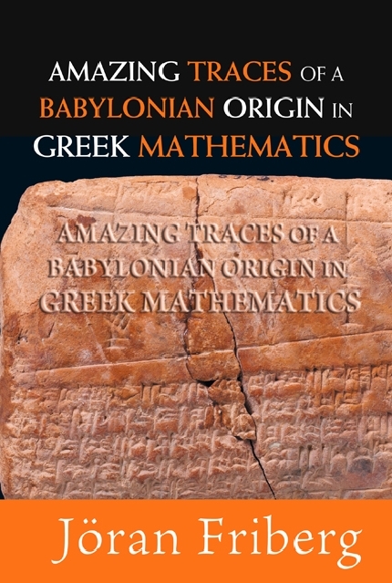 Amazing Traces Of A Babylonian Origin In Greek Mathematics - Joran Friberg