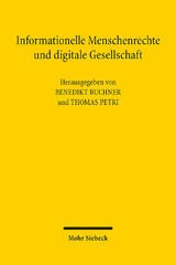 Informationelle Menschenrechte und digitale Gesellschaft - 