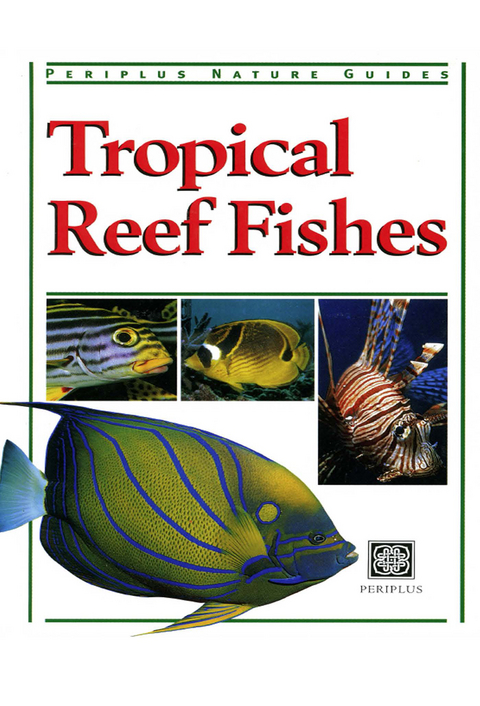 Tropical Reef Fishes - Gerald Allen