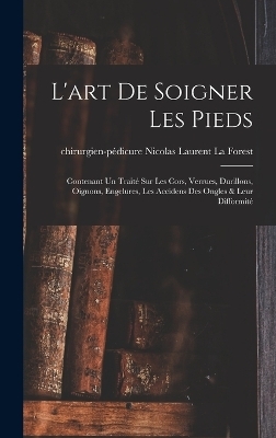 L'art De Soigner Les Pieds - 