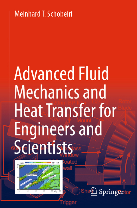 Advanced Fluid Mechanics and Heat Transfer for Engineers and Scientists - Meinhard T. Schobeiri