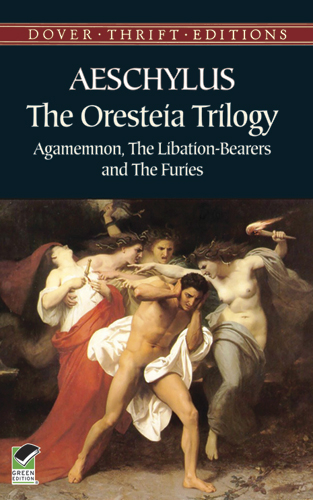 Oresteia Trilogy -  Aeschylus