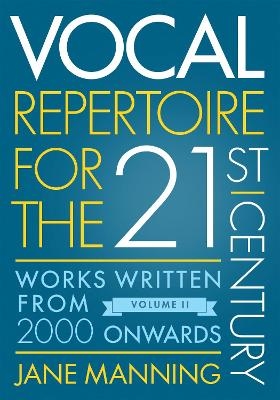 Vocal Repertoire for the Twenty-First Century, Volume 2 - Jane Manning