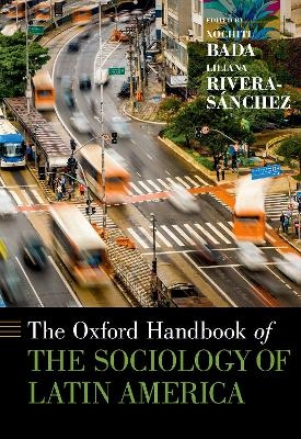 The Oxford Handbook of the Sociology of Latin America - 