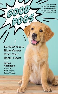 Good Dogs - Becca Anderson