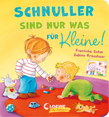 Schnuller sind nur was für Kleine! - Franziska Gehm