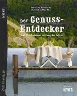 Der Genuss-Entdecker Mosel - Paula Kolz