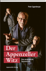 Der Appenzeller Witz - Peter Eggenberger