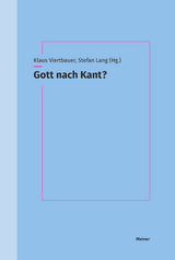 Gott nach Kant? - Viertbauer, Klaus; Lang, Stefan