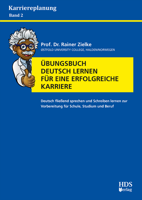 Übungsbuch Deutsch Lernen für eine erfolgreiche Karriere - Rainer Zielke