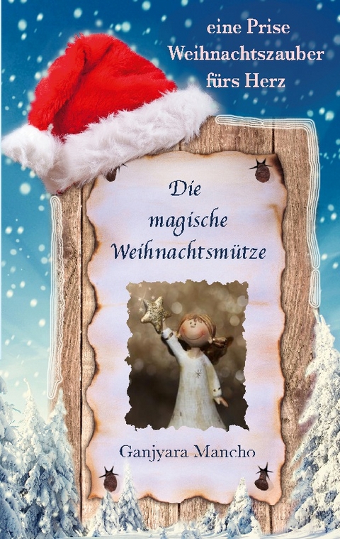 Die magische Weihnachtsmütze - Ganjyara Mancho