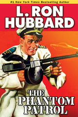 Phantom Patrol -  L. Ron Hubbard