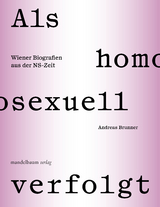 Als homosexuell verfolgt - Andreas Brunner