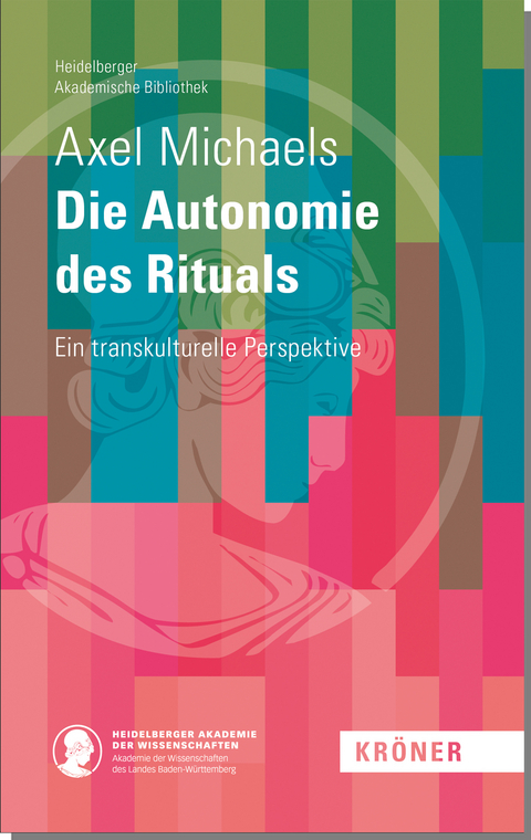 Die Autonomie des Rituals - Axel Michaels