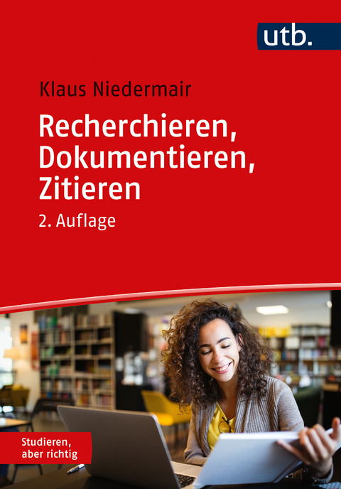 Recherchieren, Dokumentieren, Zitieren - Klaus Niedermair