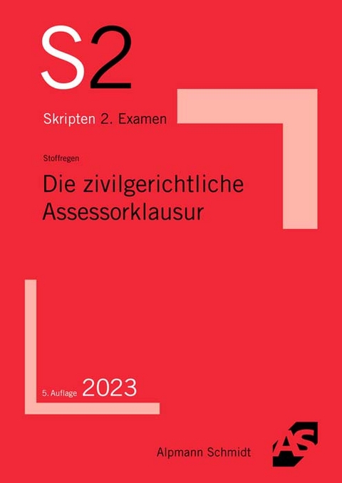 Die zivilgerichtliche Assessorklausur - Ralf Stoffregen