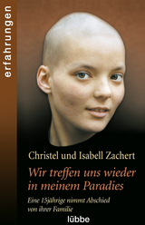 Wir treffen uns wieder in meinem Paradies - Christel Zachert, Isabell Zachert