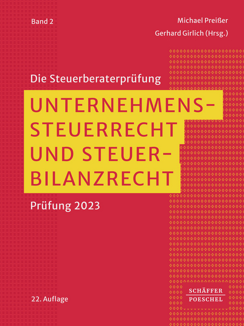 Unternehmenssteuerrecht und Steuerbilanzrecht - 