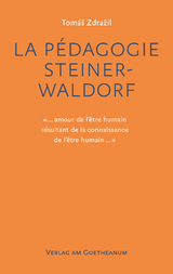 La Pédagogie Steiner-Waldorf - Tomáš Zdražil