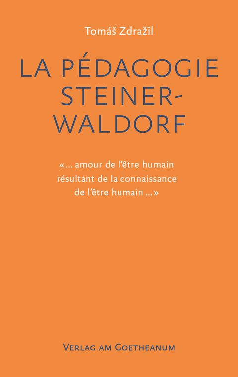 La Pédagogie Steiner-Waldorf - Tomáš Zdražil