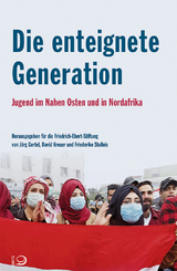 Die enteignete Generation - Jörg Gertel, David Kreuer, Friederike Stolleis