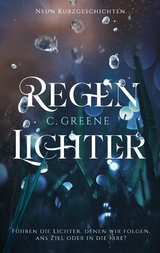 Regenlichter - C. Greene