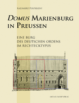 Domus Marienburg in Preußen - Kazimierz Pospieszny