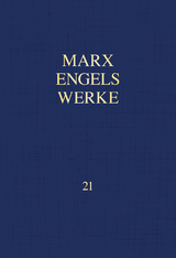 MEW / Marx-Engels-Werke Band 21 - Karl Marx, Friedrich Engels